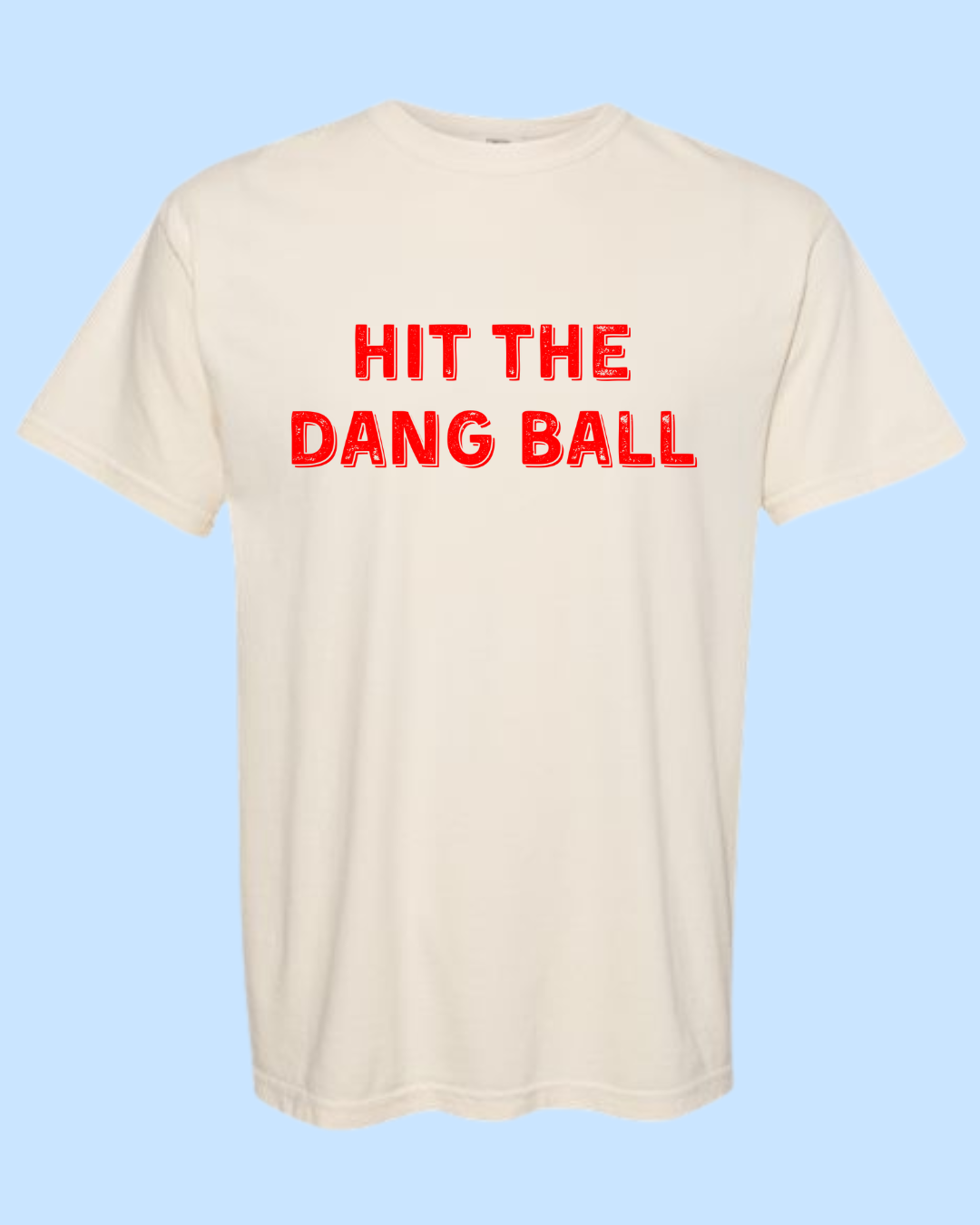 Hit the Dang Ball Adult