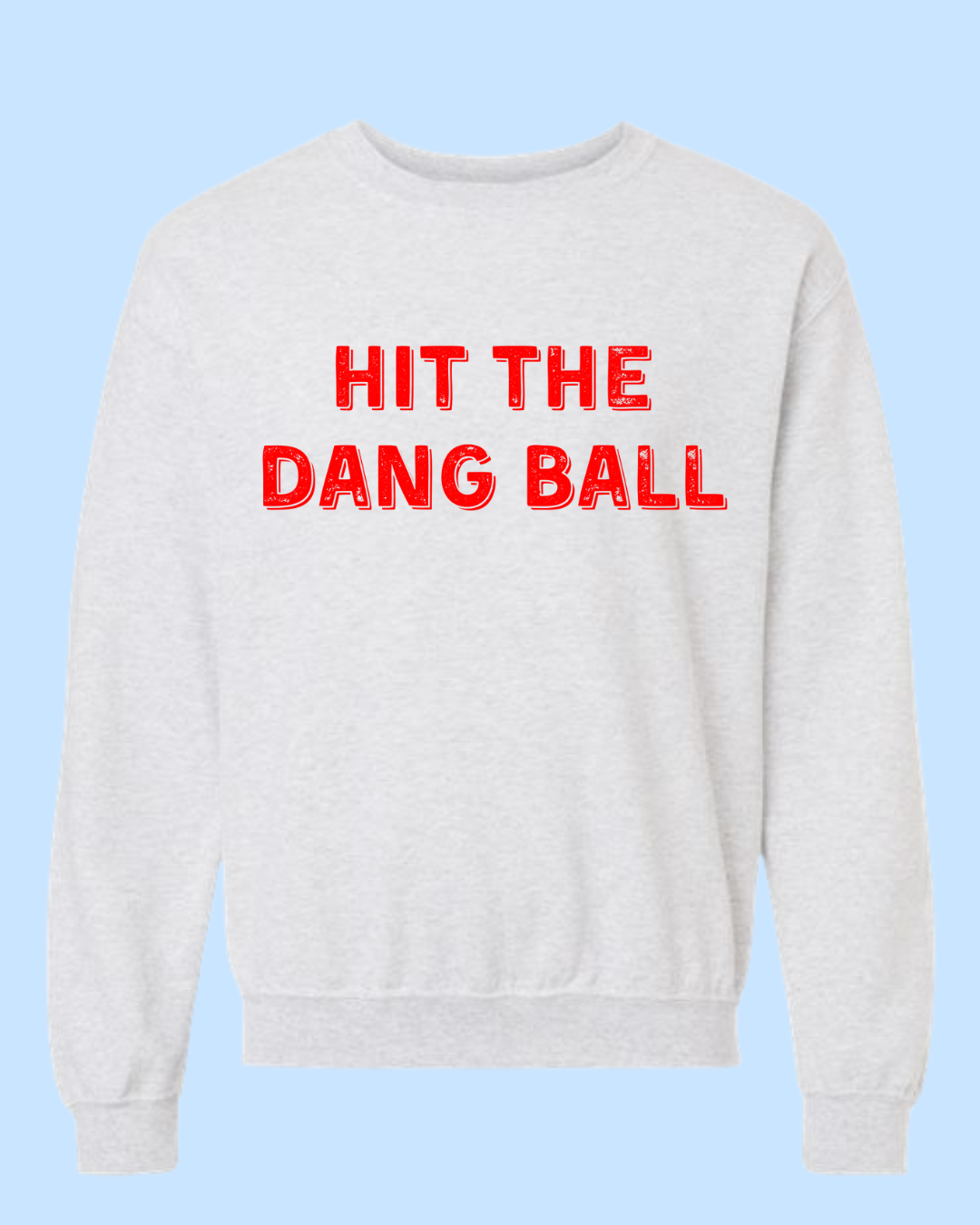 Hit the Dang Ball Adult
